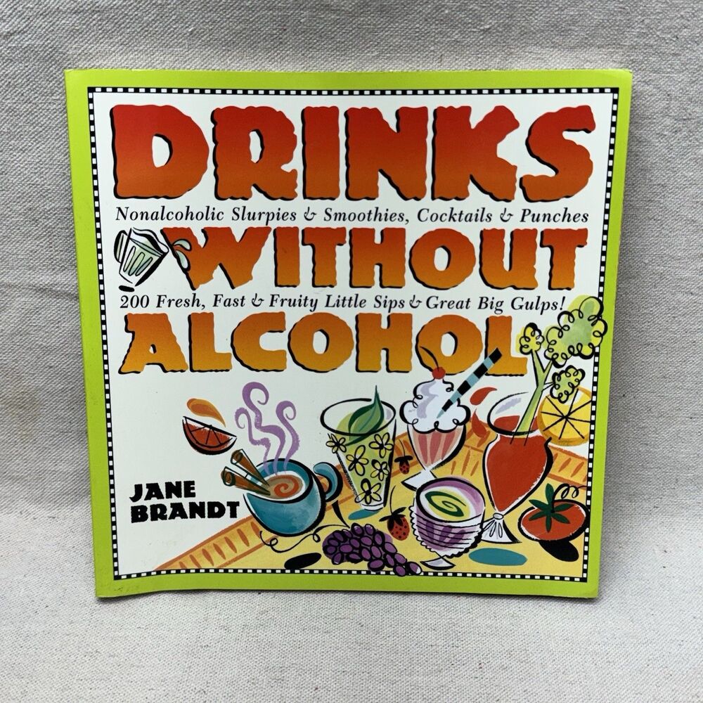 Drinks Without Alcohol Jane Brandt Nonalcoholic Recipe Book Mocktails Sobriety
